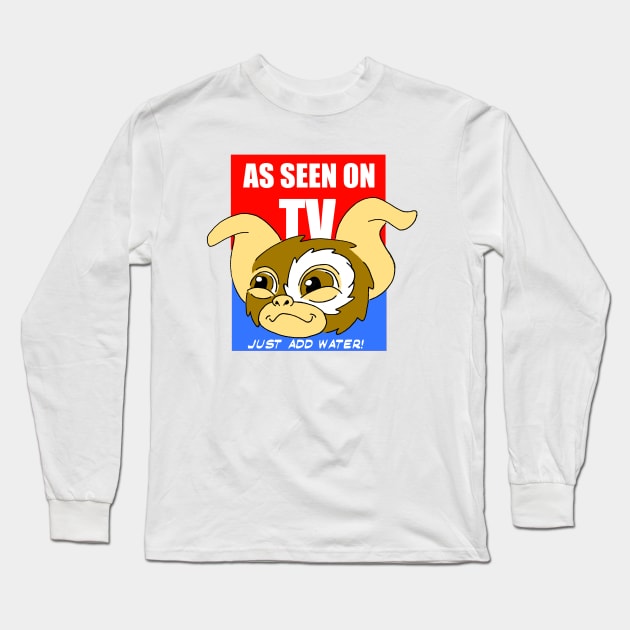 As Seen On TV Just Add Water gizmo gremlin funny cartooon Long Sleeve T-Shirt by Blaze_Belushi